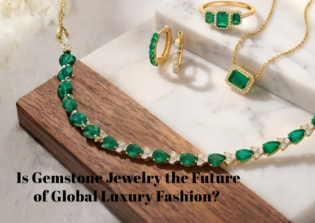 Is Gemstone Jewelry the Future of Global Luxury Fashion?
