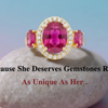 Because She Deserves Gemstones Ring