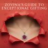 Zovina’s Guide to Exceptional Gifting: The Art of the Meaningful Choice